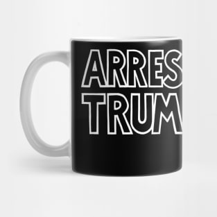 ARREST TRUMP (Text Only) (Ghost Version) Mug